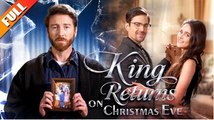 🔥🔥 King Returns on Christmas Eve Full Episodes_ NS