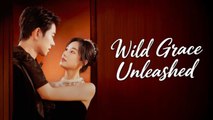 El cielo en la tierra - wild grace unleashed