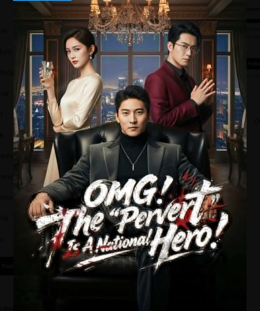 ⁣OMG The Pervert Is A National Hero  - Full Movies English Sub