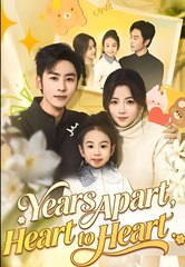 YEARS APART HEART TO HEART - Drama FULL MOVIES ENGLISH SUB