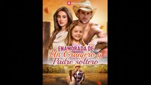 EspañOl Enamorada De Un Granjero Y Padre Soltero Episodio Completo