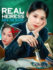 Real Heiress, Back for Blood - Drama FULL MOVIES ENGLISH SUB