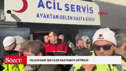 Yalova'daki IŞİD'liler hastaneye getirildi: Vatandaşlar hastane önünde tepki gösterdi