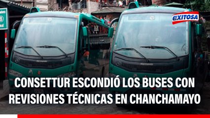 Alerta en Machu Picchu: Consettur escondió los buses con revisiones técnicas en Chanchamayo