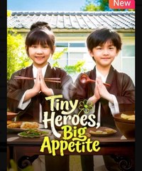 Tiny Heroes, Big Appetite  - Full Movies English Sub