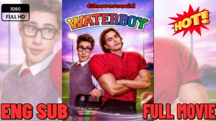 🔥 🔥 [Hot 2026🔥] 🍀 Waterboy Full Movie - New 2026 Full Engsub