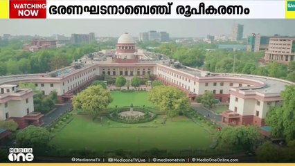 ഭരണഘടനാബെഞ്ച് രൂപീകരണം; സാധ്യത ആരാഞ്ഞ് സുപ്രിംകോടതി ചീഫ് ജസ്റ്റിസ്...