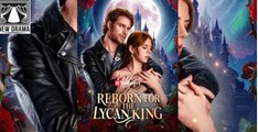🔥 [Hot] Reborn for the Lycan King - Full Movie_ RS
