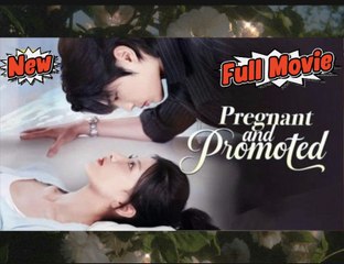 [EngDub] Pregnant and Promoted Chinese Drama
