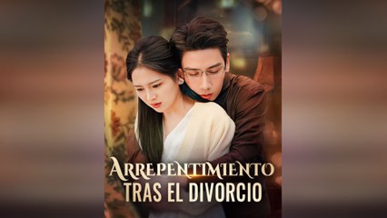 Arrepentimiento Tras el Divorcio (Doblado) Episodio Completo