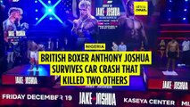 Anthony Joshua involved in Nigeria road crash that kills two