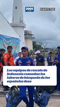 Los equipos de rescate de Indonesia reanudan las labores de búsqueda de los españoles desaparecidos