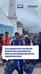 Los equipos de rescate de Indonesia reanudan las labores de búsqueda de los españoles desaparecidos