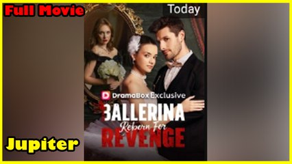 Ballerina Reborn For Revenge - Full Movie