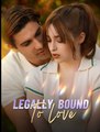 Legally Bound To Love - Drama FULL MOVIES ENGLISH SUB