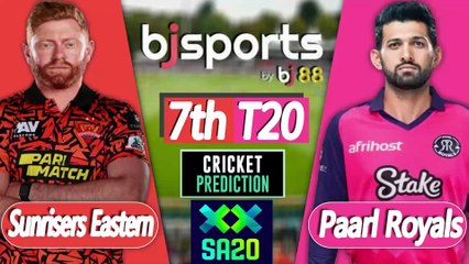 SA20 2025-26 | Paarl Royals vs Sunrisers Eastern Cape 7th T20 Match Preview |