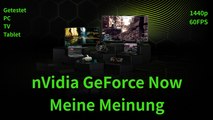nVidia GeForce NOW - Wie gut ist das Streamen von Games? [DE | 4K]