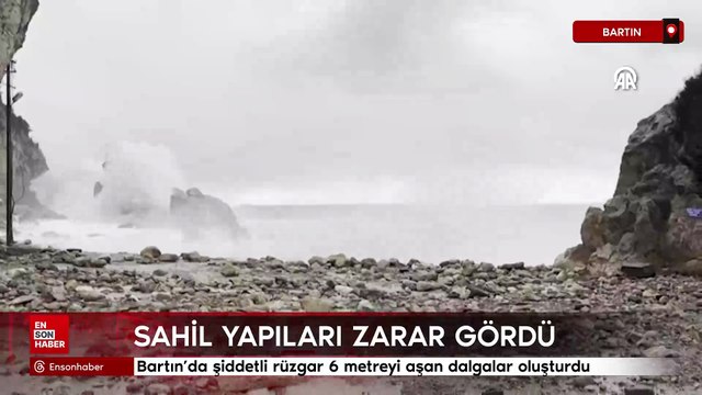 Bartın'da şiddetli rüzgar 6 metreyi aşan dalgalar oluşturdu