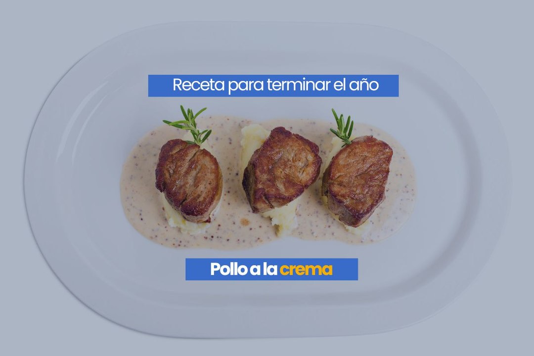 Receta para terminar el año. Pollo a la crema