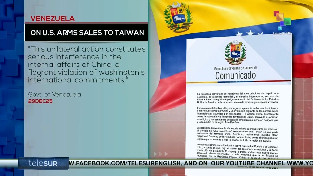 On Monday, the Venezuelan government condemned the United States’ decision to authorize new arms sales to Taiwan, describing the move as a threat to regional stability and a violation of international principles. teleSUR
