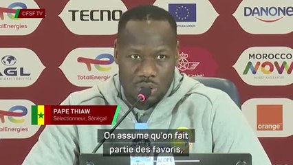 Sénégal - Thiaw : “On assume qu’on fait partie des favoris mais avec humilité”