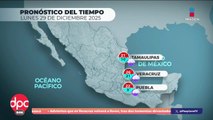 Pronóstico del Tiempo 29 de diciembre de 2025 | DPC con Paola Rojas