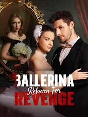 Ballerina Reborn For Revenge - Drama FULL MOVIES ENGLISH SUB