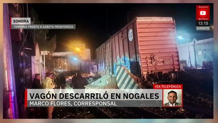 Vagón de ferrocarril se descarrila frente a la garita de Nogales