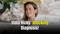 India Hicks Reveals Skin Cancer Diagnosis Amid Royal Health Crisis