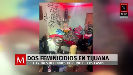 Dos feminicidios en Tijuana; tres detenidos por uno de los casos