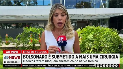 BOLSONARO PASSA POR NOVO PROCEDIMENTO / PRESOS APÓS SAIDINHA TEMPORÁRIA | 3 EM 1 - 29/12/25