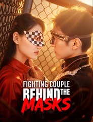Fighting Couple Behind the Masks - Drama FULL MOVIES ENGLISH SUB