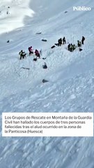 Los Grupos de Rescate en Montaña de la Guardia Civil han hallado los cuerpos de tres personas fallecidas tras el alud ocurrido en la zona de la Panticosa (Huesca)