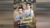 From Trouble To Triumph When All Turns Around Drama Movies English Sub