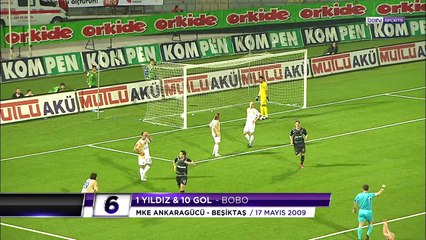 1 Yıldız 10 Gol - Bobo'nun En Güzel 10 Golü