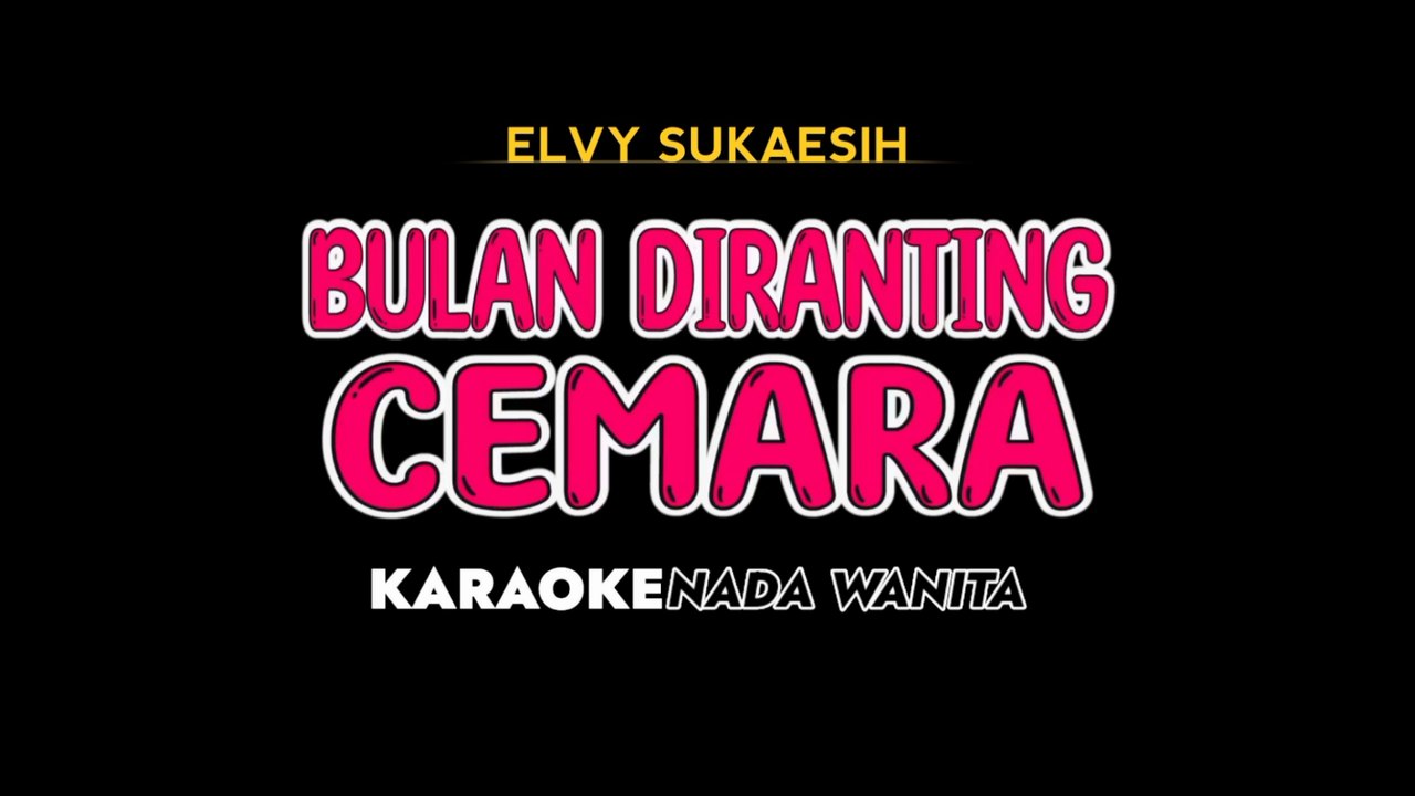 BULAN DIRANTING CEMARA - Karaoke Dangdut Nada Wanita [ ELVY SUKAESIH ]