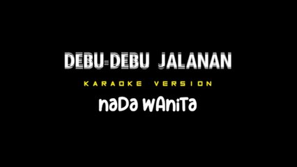 DEBU DEBU JALANAN - Karaoke Dangdut Nada Wanita [ IMAM S ARIFIN ]