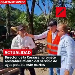 Director de la Coraasan promete reestablecimiento del servicio de agua potable este martes