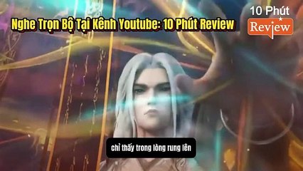 Tiên Nghịch Tập 270~272: Trận Chiến Đầu Tiên Tại Vân Hải Tinh Vực, Tiến Nhập Man Hoang Đại Lục Săn Linh Thú