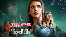 True Heiress Never Lies - Full