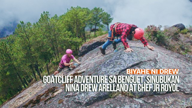 Goatcliff adventure sa Benguet, sinubukan nina Drew Arellano at Chef JR Royol | Biyahe ni Drew