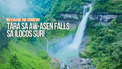 Tara sa Aw-Asen Falls sa Ilocos Sur! | Biyahe ni Drew