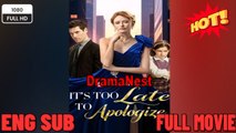 🔥 🔥 [Hot 2026] 🍀 It's Too Late to Apologize -New Drama 2026 Full Engsub