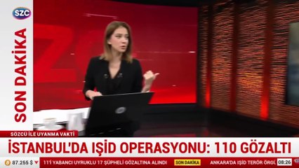İstanbul ve Ankara'da IŞİD operasyonları: Çok sayıda gözaltı