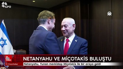 Netanyahu, Yunan mevkidaşı Miçotakis ile bir araya geldi