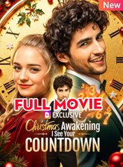Christmas Awakening I See Your Countdown - Full Movie