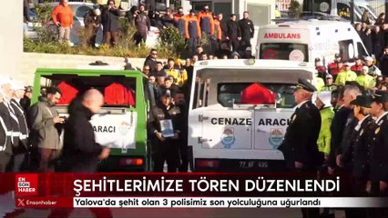 Yalova'da şehit olan polisler için tören