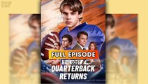 [Hot 2026] 🍀 The Lost Quarterback Returns New Drama 2026 Full Engsub 🔥