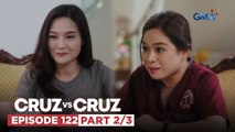 Cruz vs. Cruz: Hazel, nagdiwang sa paglimot ni Felma kay Manuel?! (Episode 122 – Part 2/3)