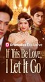 If This Be Love, I Let It Go#Full Episode